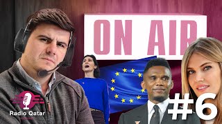 Radio Qatar 6  Qatar corruption et Parlement européen laffaire Etoo [upl. by Tanaka]