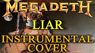 Megadeth Liar  Instrumental Cover [upl. by Asor]