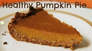 Healthy Pumpkin Pie Ultimate Thanksgiving Pies [upl. by Drarehs]