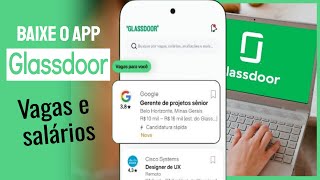 Como Baixar e Usar o App Glassdoor Vagas e Salários no Celular [upl. by Namolos395]