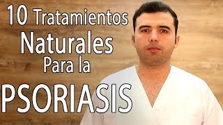 10 Tratamientos Naturales Para la Psoriasis [upl. by Endo]