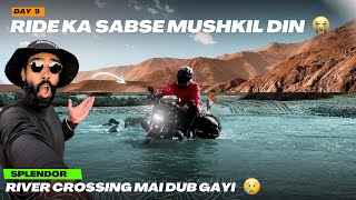 Splendor River Crossing mai dub gyi 😰 Ride ka sabse mushkil din 😣 Pangong to Hanle Ep09 [upl. by Kariv]