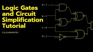 Logic Gates and Circuit Simplification Tutorial [upl. by Sulokcin]