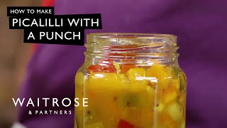 How To Make Picalilli With A Punch  Waitrose [upl. by Leis]