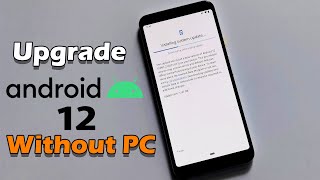 How to Upgrade Android 12 Beta without PC amp List Of Eligible Android Phones [upl. by Winona175]