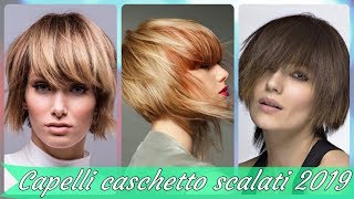 Top 20 taglio 💘 capelli caschetto scalato 2019 [upl. by Oznol]