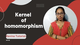 Kernal Of Homomorphism [upl. by Acireed190]