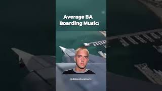 Average BA Boarding Music🤣 planes aviation avgeek eminem funny turtle cute boeing airbus [upl. by Risteau]