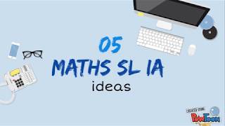 5 MATHS SL IA IDEAS IB [upl. by Ayeka148]