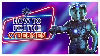 Doctor Who Keeps Getting The Cybermen Wrong [upl. by Esinned]