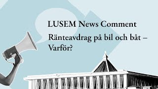 Ränteavdrag på bil och båt – Varför [upl. by Ynnod]