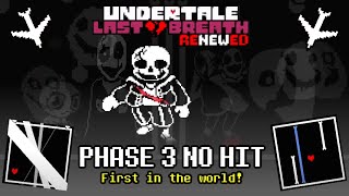 Undertale Last Breath Renewed Phase 3 NOHIT FIRST EVER [upl. by Annette]