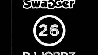 Swagger Volume 26 Full Mix [upl. by Suryc]