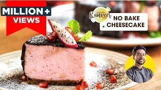 No Bake Cheesecake  quick Pull Me Up cake  चीज़केक बनाने की आसान विधि । Chef Ranveer Brar [upl. by Aeriel]