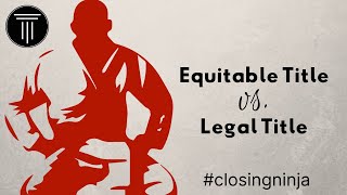 Equitable Title vs Legal Title  Teaching Tuesday [upl. by Niawd]