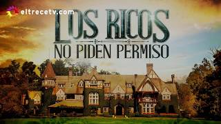 Los ricos no piden permiso  Capítulo 207 quotEl rematequot [upl. by Ellinad54]