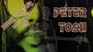 Peter Tosh Bush Doctor Reggae Bass Cover Tab [upl. by Asylla186]