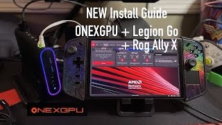 NEW Install Guide ONEXGPU For Legion Go and Rog Ally X  The Fully Loaded Edition [upl. by Aisetal994]