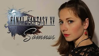 Final Fantasy XV  Somnus cover by Grissini Project [upl. by Eanore]