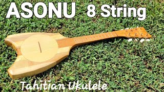 Tahitian Ukulele by Asonu  8 String Rapa Nui Style Polynesian All Solid Wood Banjo Uke  Quick Demo [upl. by Anihcak713]