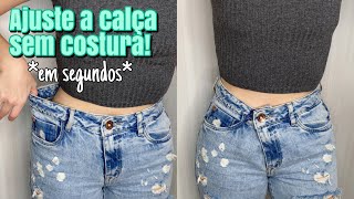 Como apertar a cintura da calça jeans sem costura sem cinto truque muito fácil [upl. by Daniels332]