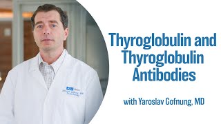 Thyroglobulin and Thyroglobulin Antibodies  UCLA Endocrine Center [upl. by Ahcilef]