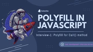 polyfill for call method  polyfill in js explained  Call Polyfill  Javascript Interview Question [upl. by Salkcin]