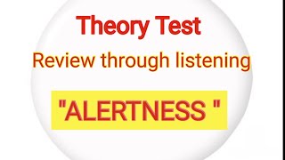 Theory Test Review  Through listening  Alertness review [upl. by Brinna725]