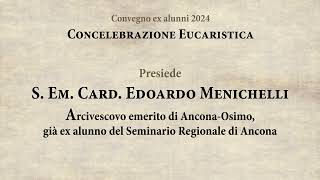 Convegno ex alunni 2024  Concelebrazione Eucaristica [upl. by Brader]