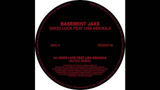 Basement Jaxx  Good Luck ft Lisa Kekaula Butch Remix [upl. by Boynton]