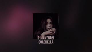 blackpink  pink venom coachella ver speed up [upl. by Opalina830]