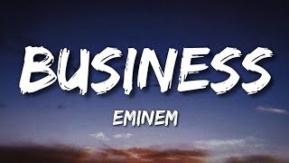 Eminem  Business Lyrics [upl. by Ainoda]