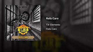 T3r Elemento  Rafa Caro Estudio 2017 Audio Y Link Oficial [upl. by Latoye]