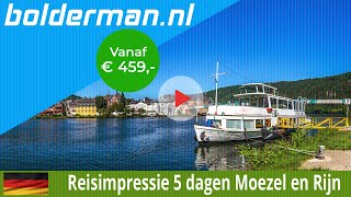 BOLDERMAN EXCURSIEREIZEN 5daagse busreis Moezel en Rijn AllInclusive [upl. by Wilmette559]