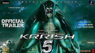 Krrish 5  Official Trailer  Hrithik Roshan  NoraFatehi Priyanka Chopra Rakesh Concept Trailer [upl. by Namhcan]