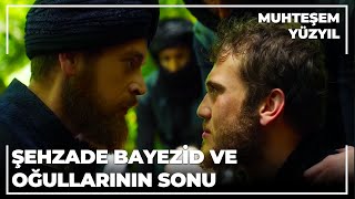 Şehzade Bayezid ve oğullarının sonu  Muhteşem Yüzyıl 138Bölüm [upl. by Amargo]