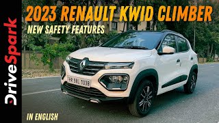 2023 Renault Kwid Climber  New Safety Features  Promeet Ghosh [upl. by Ellene418]