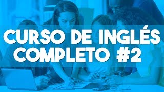 CURSO DE INGLES COMPLETO DESDE CERO NIVEL BASICO PARA PRINCIPIANTES ► CLASE 2 😍 [upl. by Lauri]