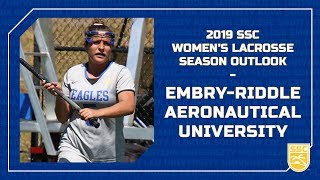 Embry Riddle Aeronautical University  2019 Womens Lacrosse Season Outlook [upl. by Mcnalley]