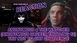 ANONYMOUS x THE WATCHER HACKER TROLLING 12 By LTLICKME REACTION [upl. by Domash]