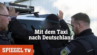 Illegale Zuwanderung Unterwegs mit der Bundespolizei  SPIEGEL TV [upl. by Hewett]