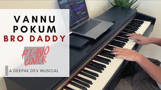 Vannu Pokum Title Song  Piano Cover  Bro Daddy  Deepak Dev [upl. by Jael]