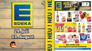 EDEKA Prospekt  Gültig von 29072024  Supermarkt Prospekte amp Angebote DE [upl. by Ariak]