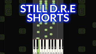 Still DRE  Dr Dre ft Snoop Dogg EASY Piano Tutorial SHORTS [upl. by Angelina391]