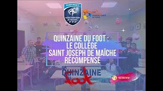 Quinzaine du foot  Le collège Saint Joseph de Maîche récompensé [upl. by Aicnelav]