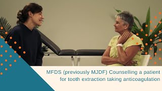 MFDS previously MJDF Counselling a patient for tooth extraction taking anticoagulation [upl. by Ytteb]