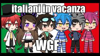 WGF ITALIANI IN VACANZA [upl. by Alasteir]