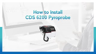 Installation Guide of CDS 6200 Pyroprobe [upl. by Merrill]