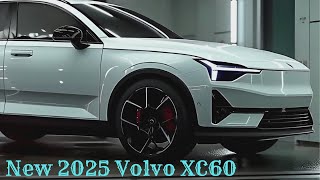 New 2025 Volvo XC60 Redesign Interior Features and Technology [upl. by Sello160]