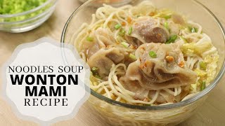 Wonton Mami Noodles Soup Recipe [upl. by Devol990]